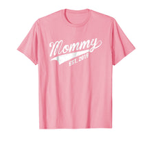 Load image into Gallery viewer, Mommy Est 2019 T-Shirt New Mom First Time Mother Gift Tee