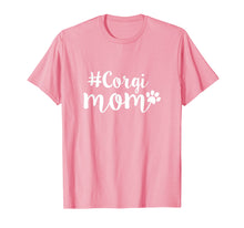 Load image into Gallery viewer, Corgi Mom T-Shirt | Corgi Gifts For Mother