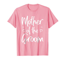 Load image into Gallery viewer, Mother of The Groom T-shirt Gift