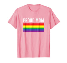Load image into Gallery viewer, Proud Mom T-Shirt - Gay Pride LGBTQ Mother Parent Tee