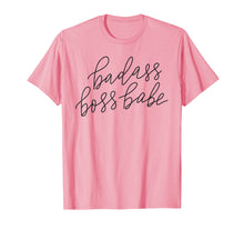 Load image into Gallery viewer, Badass Boss Babe T-shirt Women's Gift Funny Mother Mom Mama