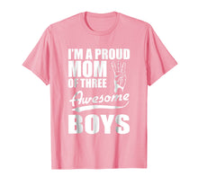 Load image into Gallery viewer, I'm a proud Mom of three Awesome Boys funny Mother T-Shirt