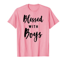 Load image into Gallery viewer, Blessed with boys, mom t-shirt, gift idea for a mother