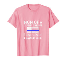 Load image into Gallery viewer, Mom Of A Deputy Sheriff Mother Thin Blue Line Flag T Shirt