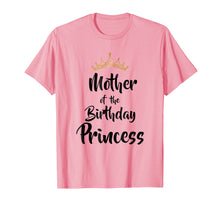 Load image into Gallery viewer, Mother Of The Birthday Princess Matching Family T-shirt