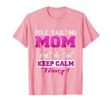Load image into Gallery viewer, Funny Pole Vaulting Mom T Shirt Best Mother TShirt