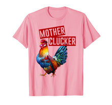 Load image into Gallery viewer, Womens Beautiful Mother Clucker TShirt - Funny Gift