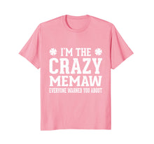 Load image into Gallery viewer, Women's I'm the Crazy Memaw T-Shirt Fun Cute Mother Day Gift