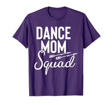 Load image into Gallery viewer, Dance Mom Squad T-Shirt for Mother Days gift