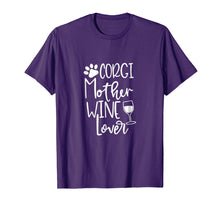 Load image into Gallery viewer, Welsh Corgi Wine Mother T Shirt Women Dog Mom Birthday Gifts