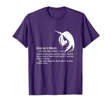 Load image into Gallery viewer, Unicorn Mom Definition A Mother Who's Not Perfect Shirt