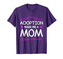 Load image into Gallery viewer, Adoption Made Me A Mom Shirt Adoptive Mother Gift