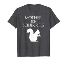 Load image into Gallery viewer, Cute & Unique White Mother of Squirrels T-shirt E010518