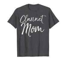 Load image into Gallery viewer, Clarinet Mom Shirt Cute Marching Band Mother Tshirt Women