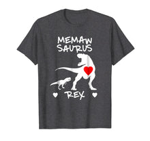 Load image into Gallery viewer, Memaw Saurus T Rex Dinosaur T Shirt Mother Day Gift