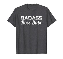 Load image into Gallery viewer, Badass Boss Babe T-shirt Women's Gift Funny Mother Mom Mama