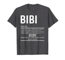 Load image into Gallery viewer, Funny Bibi Definition Grandma Mother Day Gifts T-Shirt