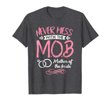 Load image into Gallery viewer, Mother Of The Bride Shirt Wedding Party MOB Mom T-Shirt