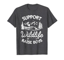 Load image into Gallery viewer, Support Wildlife Raise Boys T shirt Mom Dad Mother Parents