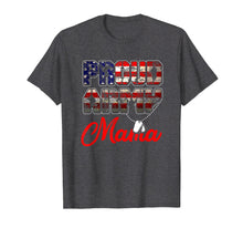 Load image into Gallery viewer, Proud Army Mama Shirt - Military Family Shirts Mother Gifts
