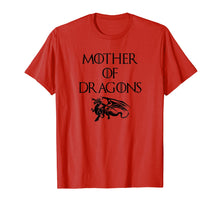 Load image into Gallery viewer, Mother of Dragons T Shirt