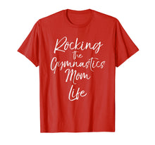 Load image into Gallery viewer, Rocking the Gymnastics Mom Life Shirt Cute Gymnast Mother