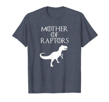 Load image into Gallery viewer, Cute & Unique White Mother of Raptors T-shirt E010498