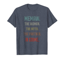 Load image into Gallery viewer, Memaw the Woman Myth Partner in crime Tshirt for Mother