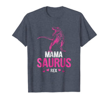Load image into Gallery viewer, Mother's Day Mother Gift Mama Saurus Rex MamaSaurus TShirt