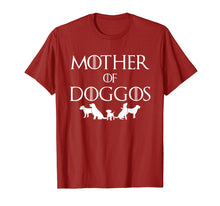 Load image into Gallery viewer, Mother of Dogs Hot 2017 T-Shirt | Women Mother Of Doggos Tee