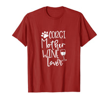 Load image into Gallery viewer, Welsh Corgi Wine Mother T Shirt Women Dog Mom Birthday Gifts