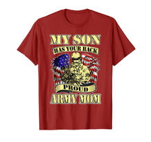 Load image into Gallery viewer, My Son Has Your Back - Proud Army Mom Shirt Mother Gifts