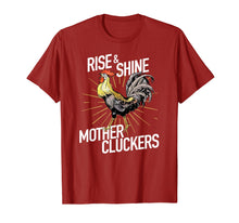 Load image into Gallery viewer, Rise and Shine Mother Cluckers T-shirt Funny Chicken Tee