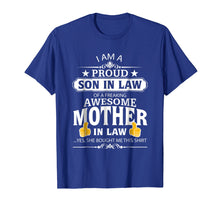 Load image into Gallery viewer, I'm A Proud Son In Law Of A Freaking Awesome Mother T-Shirt