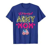 Load image into Gallery viewer, Proud Army Mom T Shirt - Military Family Shirts Mother Gifts