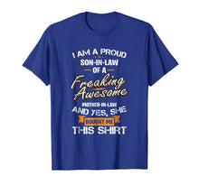Load image into Gallery viewer, Mens Proud Son In Law Of A Freaking Awesome Mother In Law T-Shirt