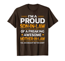 Load image into Gallery viewer, I'm The Proud Son In Law of A Freaking Awesome Mother In Law
