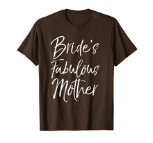 Load image into Gallery viewer, Bride's Fabulous Mother Shirt Fun Party Wedding Tee