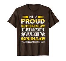 Load image into Gallery viewer, I'm a Proud Mother In Law Freaking Awesome Son Shirt