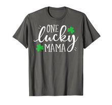 Load image into Gallery viewer, One Lucky Mama T shirt St Patricks Day Women Mom Mother Gift