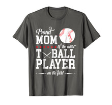 Load image into Gallery viewer, T-Ball Mom Shirts Mother Shirts Proud Mom Of T-Ball Player