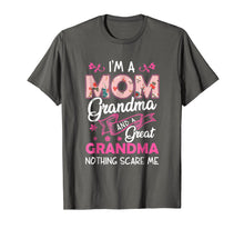 Load image into Gallery viewer, I'm A Mom Grandma Great Nothing Scares Me T-Shirt Mother Day