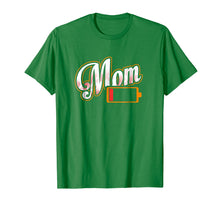 Load image into Gallery viewer, Mom Battery Low Tired Mother T-Shirt