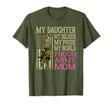 Load image into Gallery viewer, My Daughter My Soldier Hero Proud Army Mom Shirt Mother Gift