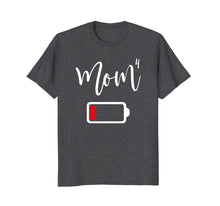 Load image into Gallery viewer, Mom4 Shirt | Mom Low Battery T-Shirt | Tired Mother of 4
