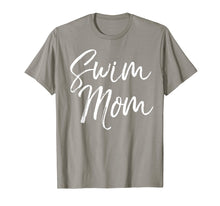 Load image into Gallery viewer, Swim Mom Shirt Fun Cute Sports Swimming Mother Tee