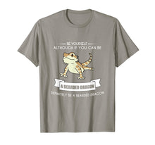 Load image into Gallery viewer, BE YOURSELF BEARDED DRAGON T-SHIRT Funny Animal Zoo Mother