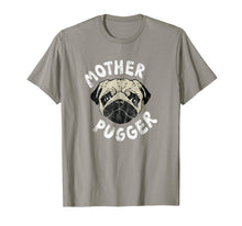 Load image into Gallery viewer, Pug Mom Gift Shirt - Mother Pugger Pun