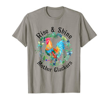 Load image into Gallery viewer, Rise N Shine Mother Cluckers Tee Funny T-Shirt