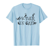Load image into Gallery viewer, Mother of Cats. Cute Kittens T-shirt for Cat Lovers